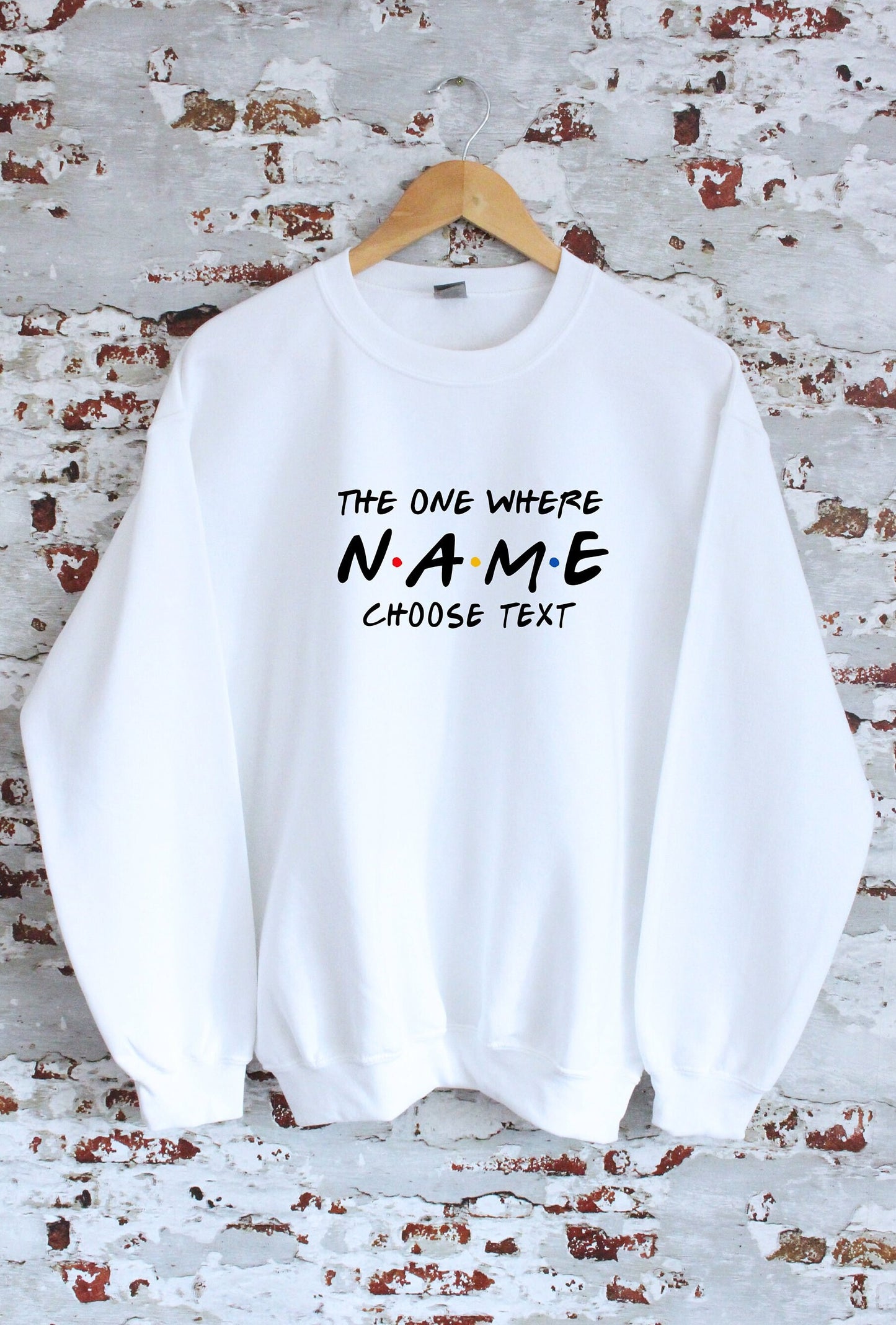 Sweatshirt, The One Where Friends custom printed, multiple sizes and colours, super soft, perfect item for gift, or treat yourself:)