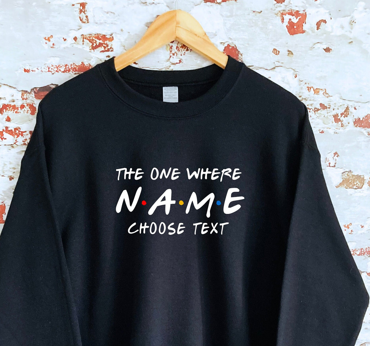 Sweatshirt, The One Where Friends custom printed, multiple sizes and colours, super soft, perfect item for gift, or treat yourself:)