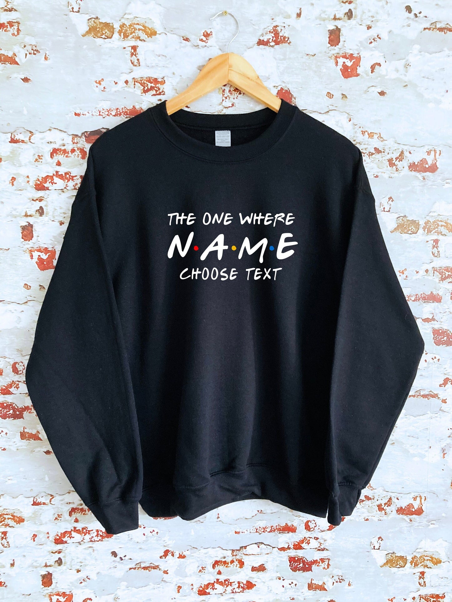 Sweatshirt, The One Where Friends custom printed, multiple sizes and colours, super soft, perfect item for gift, or treat yourself:)