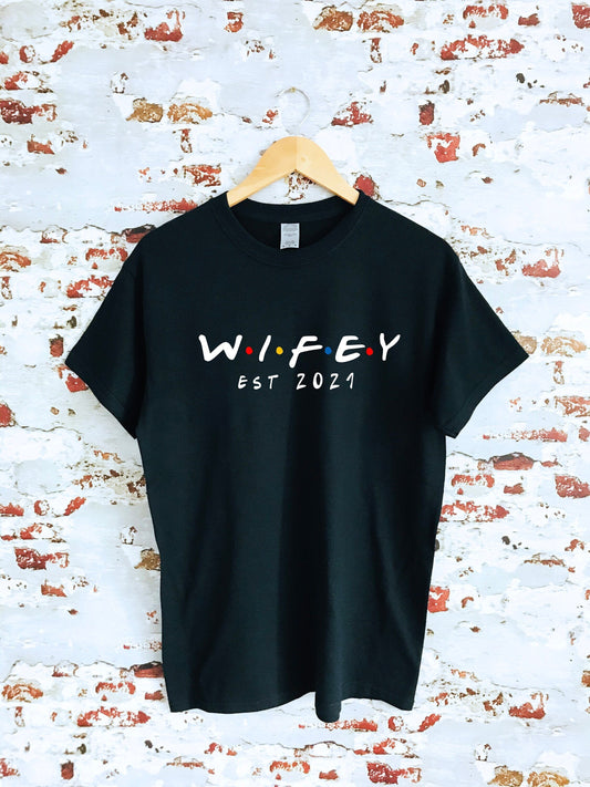 Wifey est choose year friends style T-shirt, multiple sizes and colour shirts avialable, wedding gift, wifey & hubby, MRS tshirt