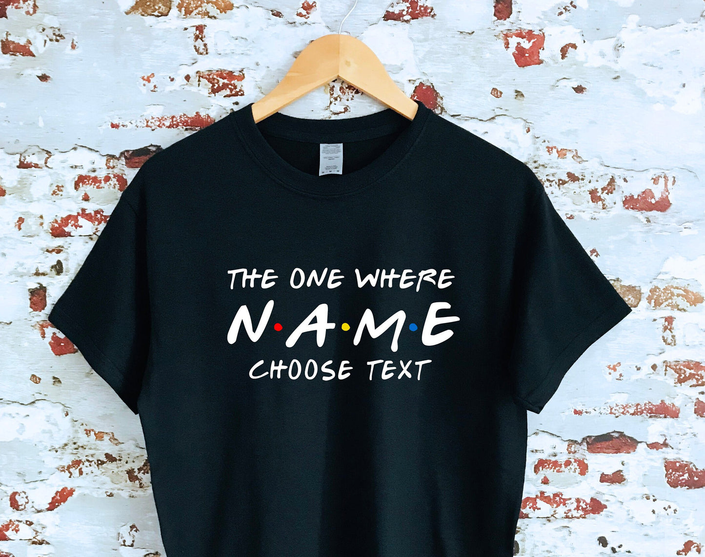 Custom Friends The One Where T-shirt,custom name and text, 100% cotton, multiple sizes available for adults and kids, perfect item for gift