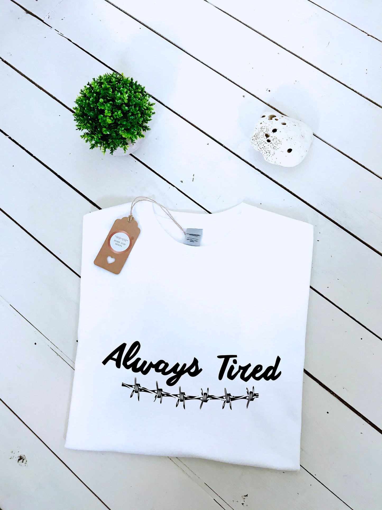 Always Tired print T-shirt with size variations, unisex, S, M, L, XL, 2XL, tattoo design, multiple colour tees, tops and clothing