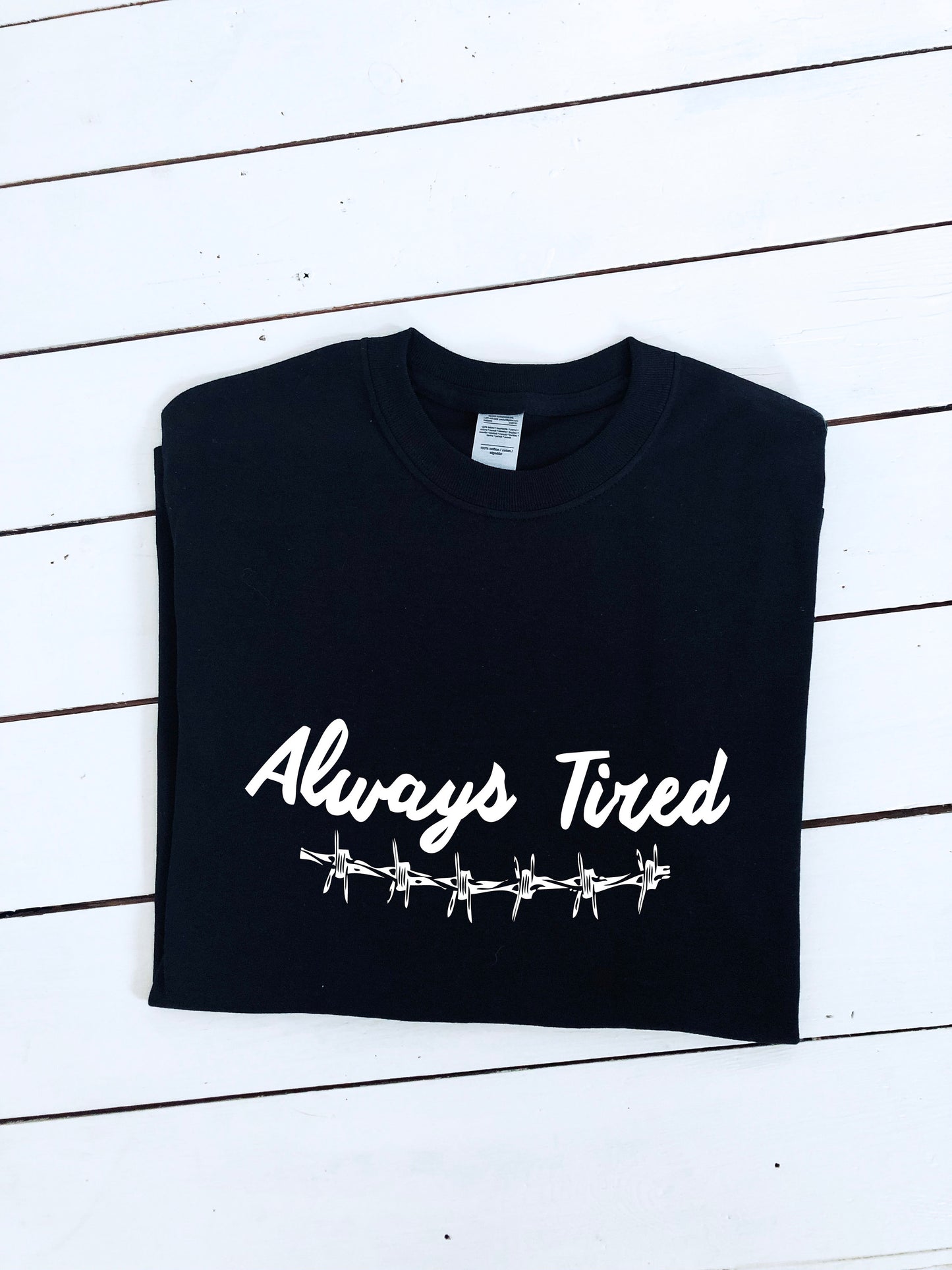 Always Tired print T-shirt with size variations, unisex, S, M, L, XL, 2XL, tattoo design, multiple colour tees, tops and clothing