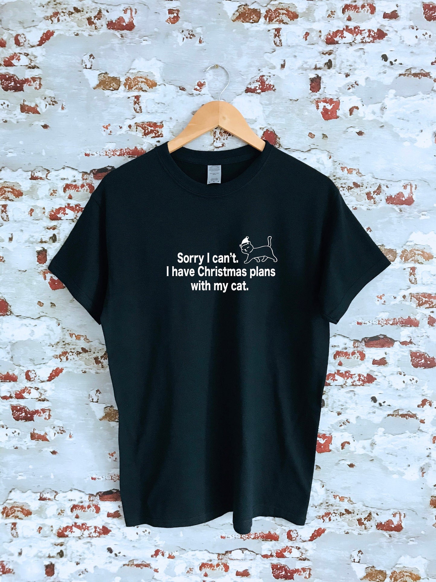 Sorry I can't. I have Christmas plans with my cat print T-shirt, Christmas clothing, cat, funny, adult sizes, mens and womens top, Xmas gift