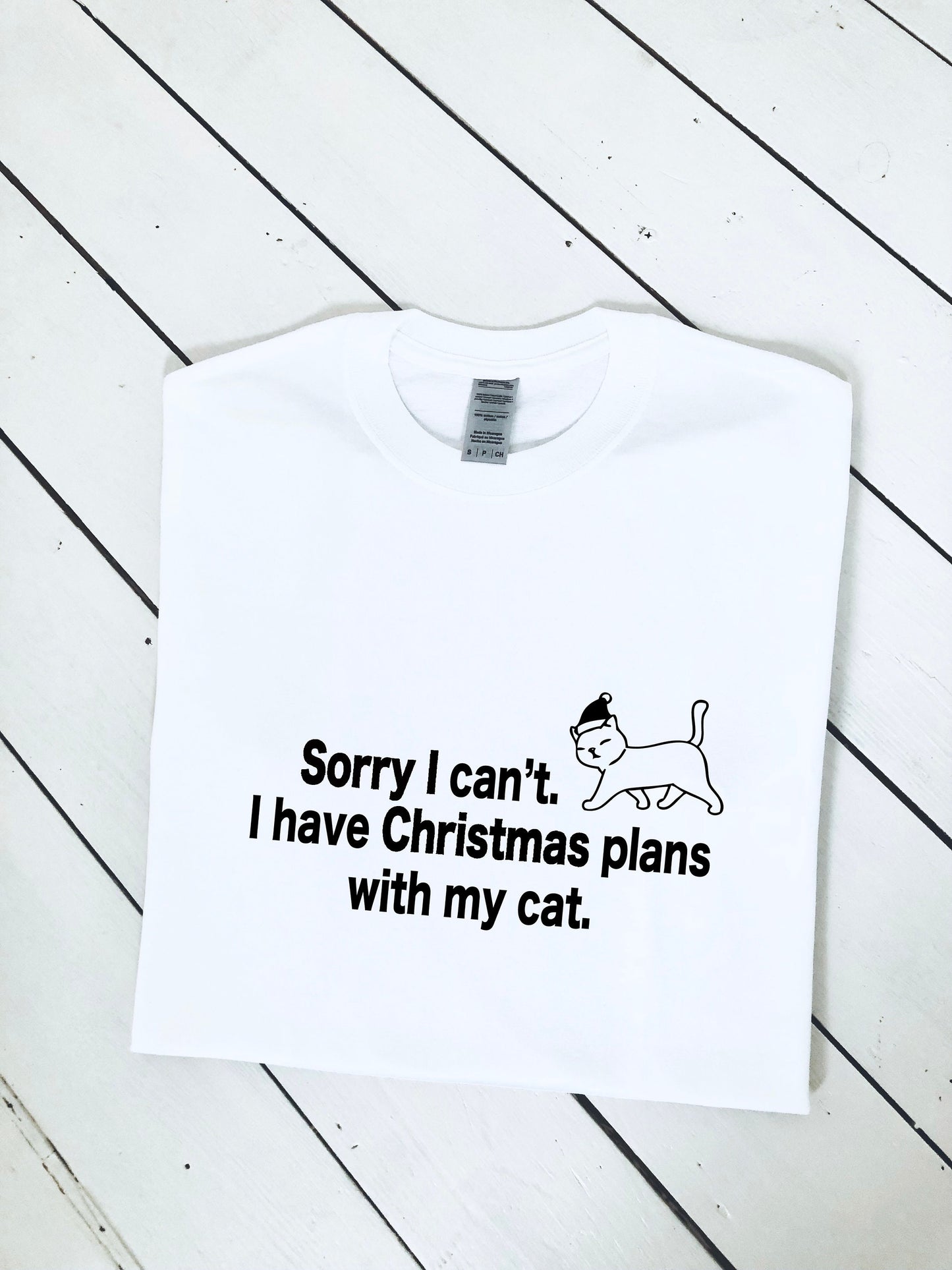 Sorry I can't. I have Christmas plans with my cat print T-shirt, Christmas clothing, cat, funny, adult sizes, mens and womens top, Xmas gift