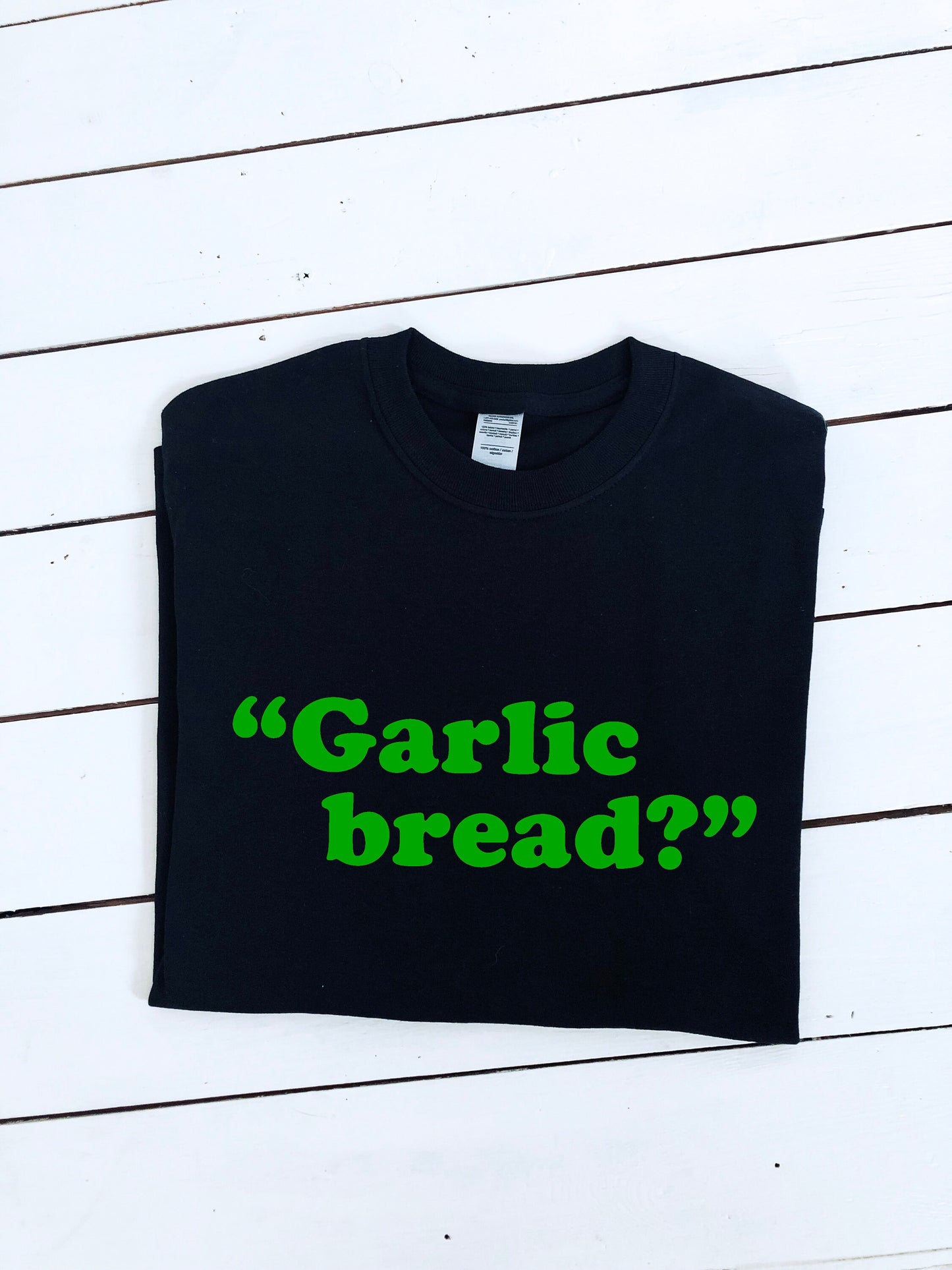 Garlic bread? slogan printed T-shirt, multiple sizes and colours, mens & womens top, funny tshirt, funny tee :)