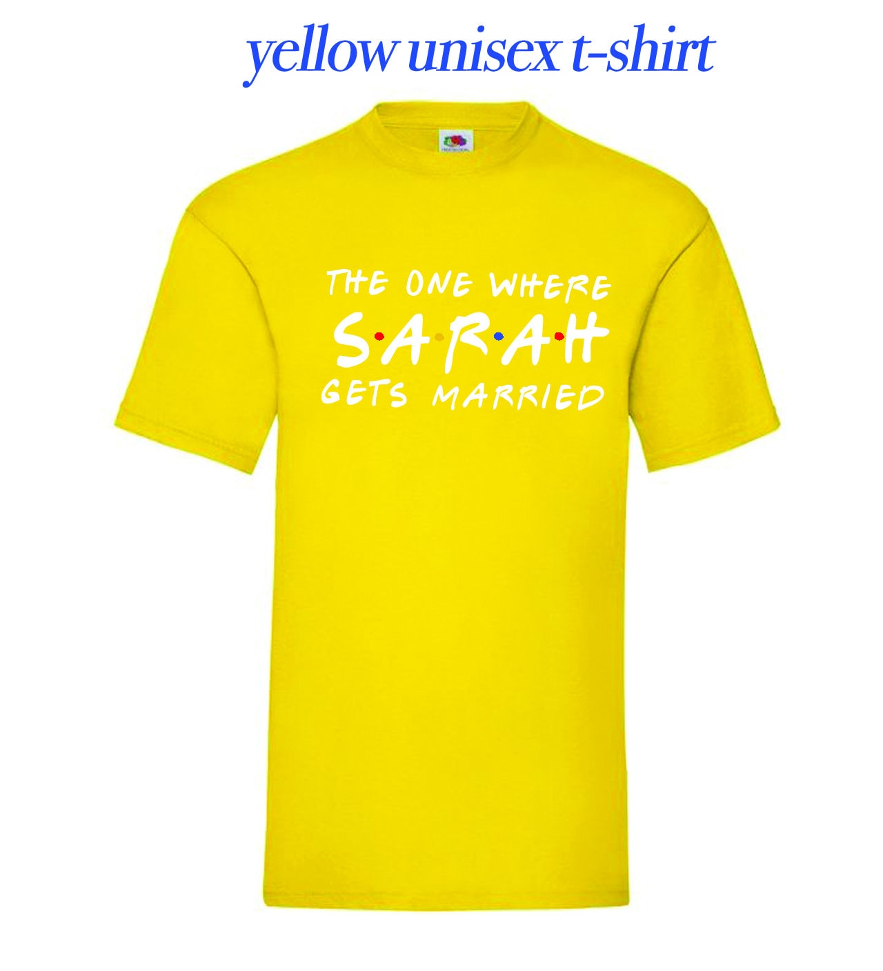 Custom Friends The One Where T-shirt,custom name and text, 100% cotton, multiple sizes available for adults and kids, perfect item for gift