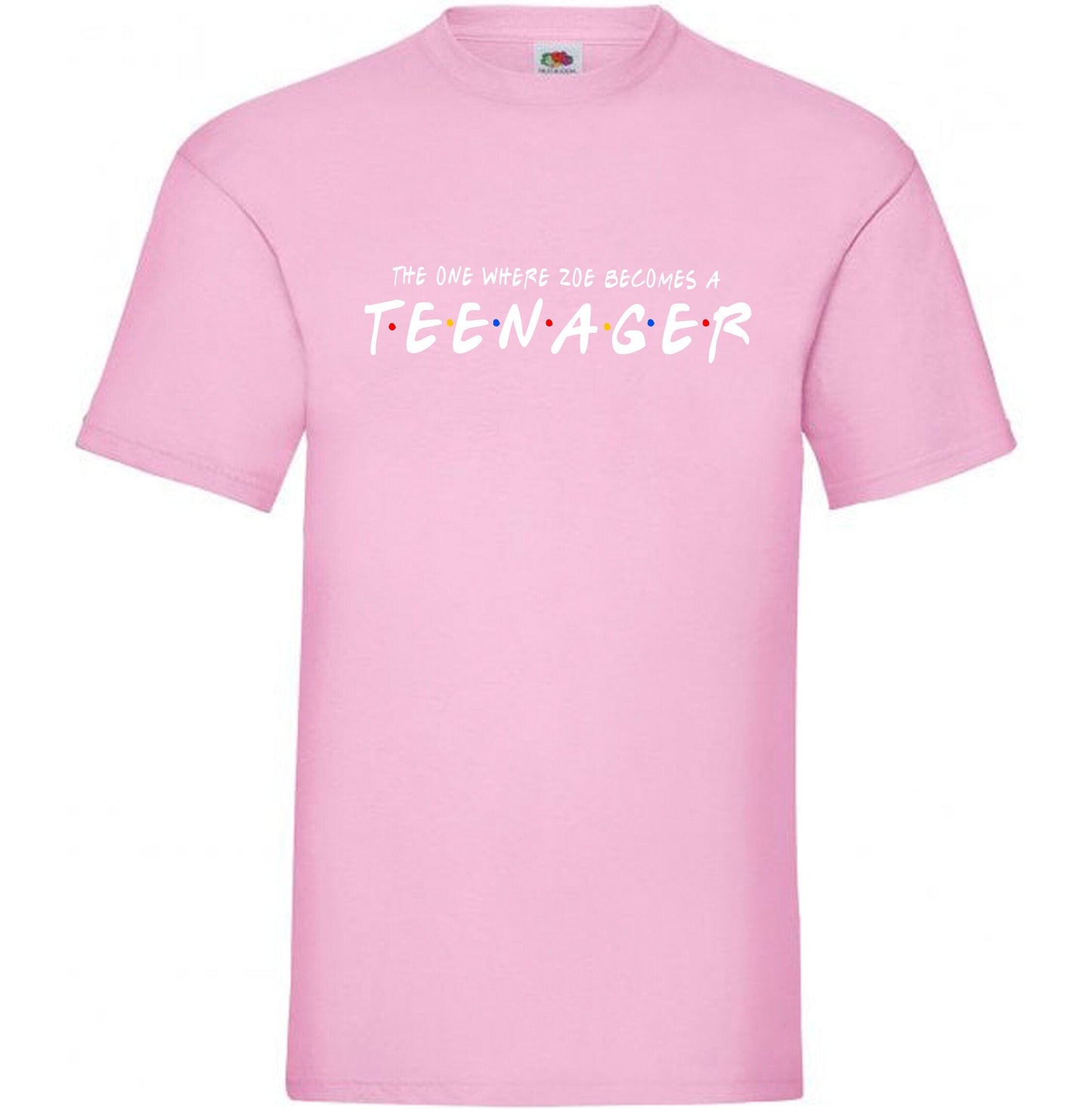 Personalised Friends Teenager T-shirt, custom text, 100% cotton, multiple sizes available, unisex & ladies tees, perfect birthday gift idea