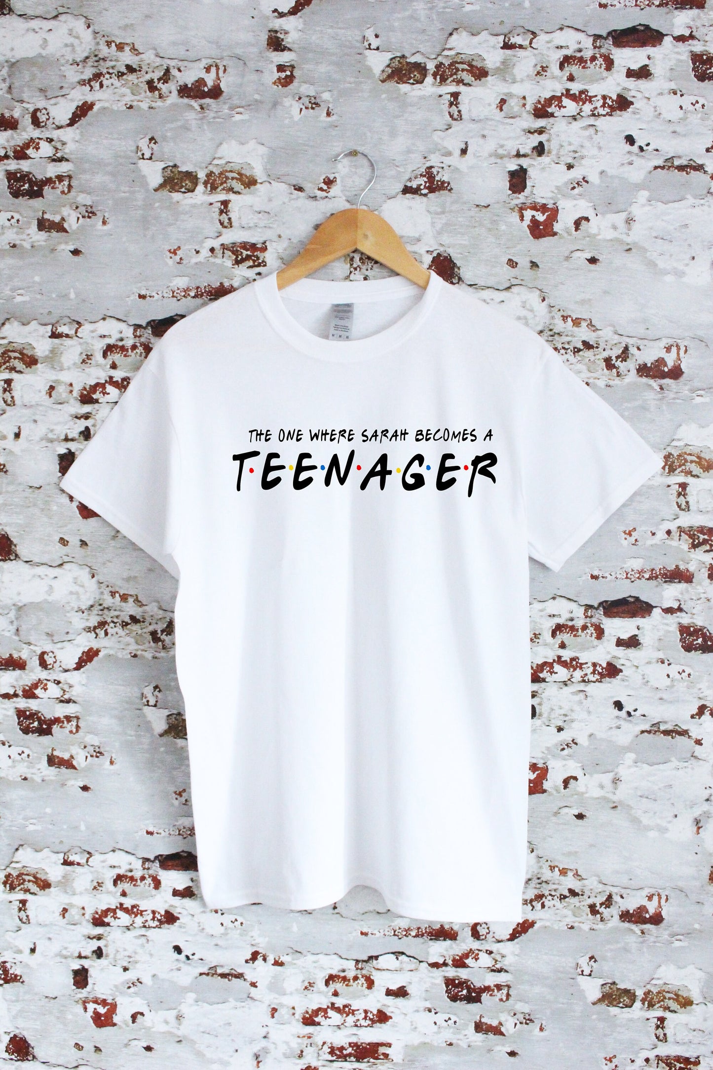 Personalised Friends Teenager T-shirt, custom text, 100% cotton, multiple sizes available, unisex & ladies tees, perfect birthday gift idea