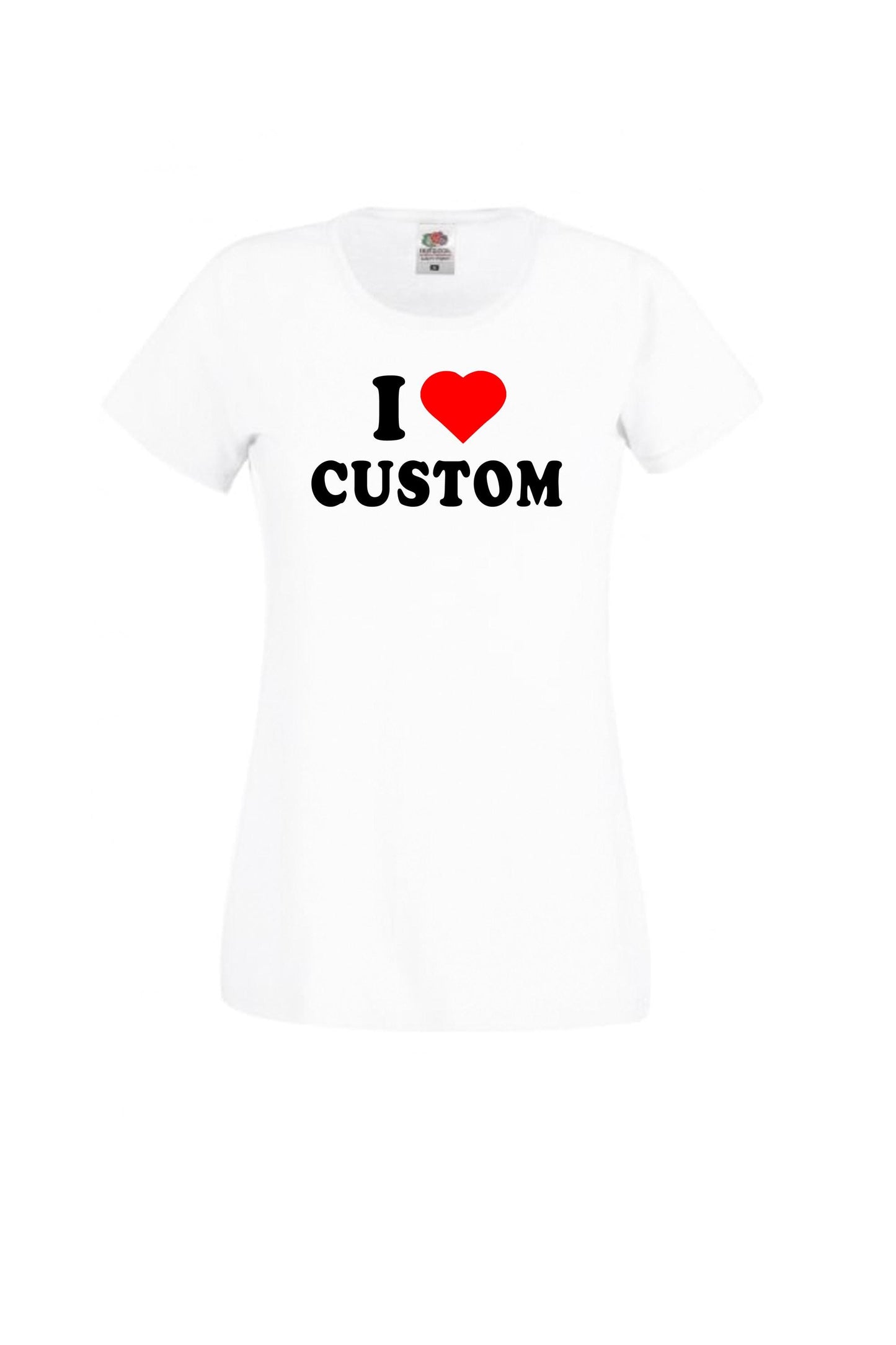 Custom I love text T-shirt, choose your text, mens, womens & youth sizes, multiple sizes and colours, design your tshirt, gift for her,