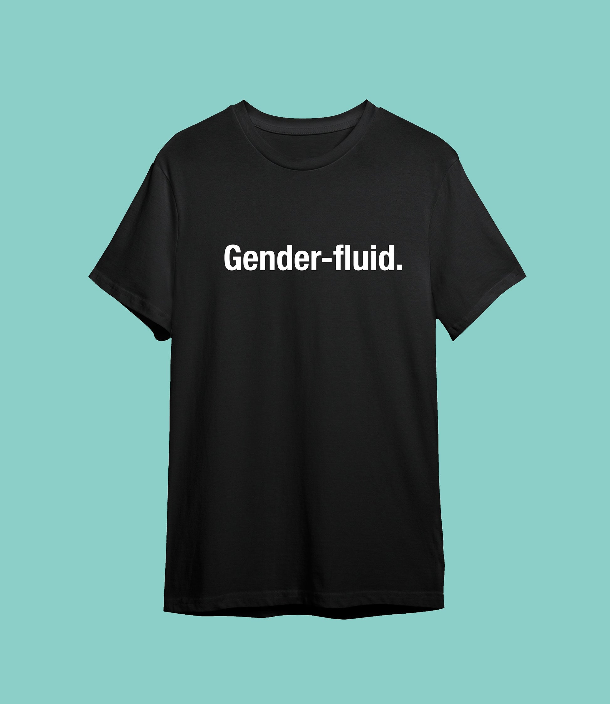 Gender-fluid slogan T-shirt with size variations, unisex, 100 % cotton, multiple colours, LGBT,