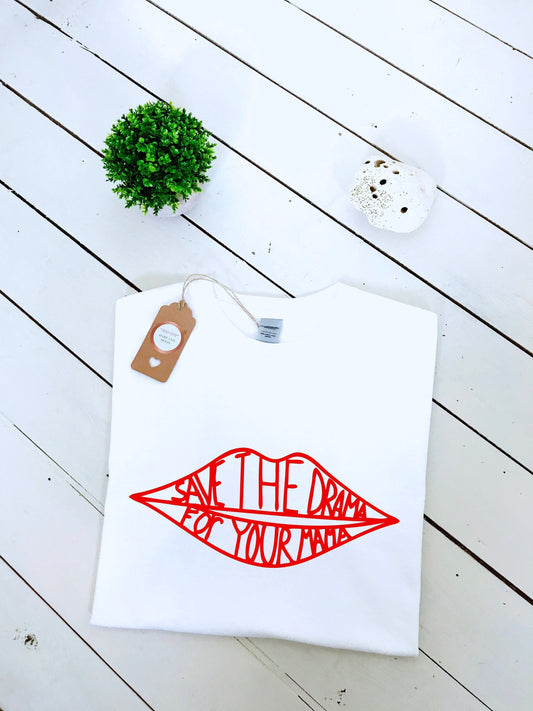 Save the Drama for Your Mama T-shirt, unisex clothing, S, M, L, XL, 2XL, Rachel Green T-shirt, womens top
