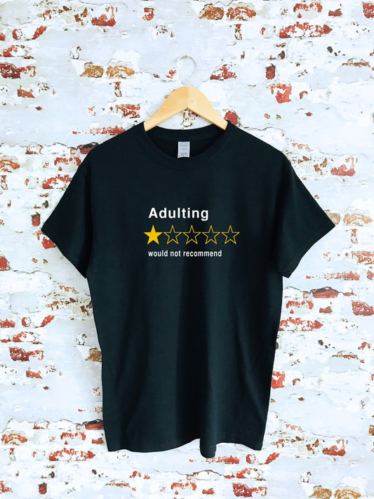 Adulting wouldn't recommend T-shirt, multiple sizes and colour shirts avialable, hipster tee, funny tshirt, trending shirt