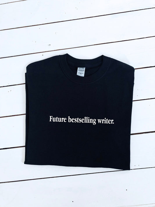 Future bestselling writer slogan printed T-shirt, multiple sizes and colours, mens & womens top, literature, positive affirmation gift tee