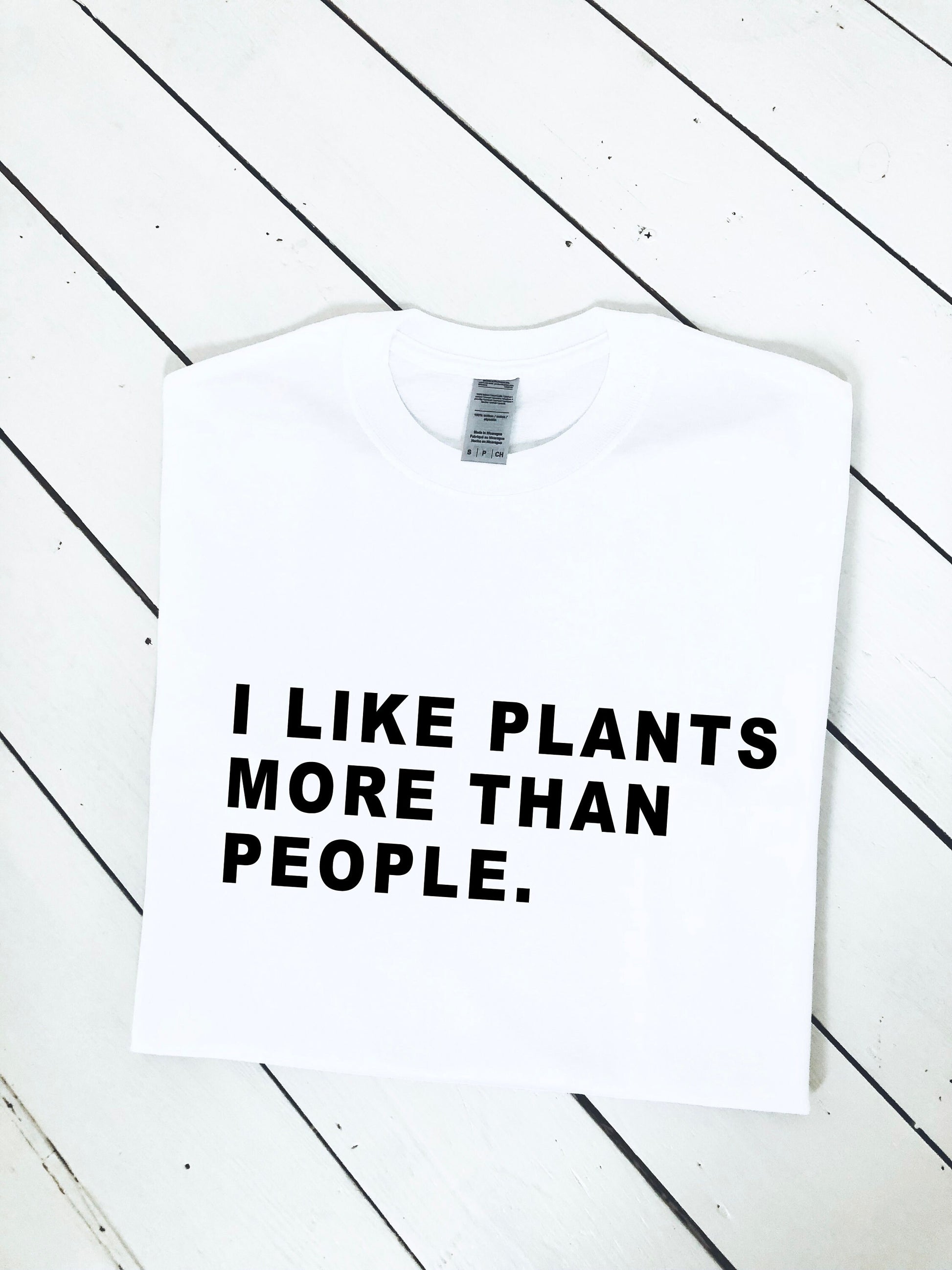 I Like Plants More Than People funny slogan T-shirt, garden, gardener, plants, veggie, multiple colours and sizes, unisex