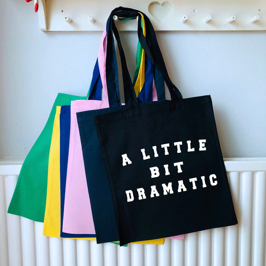 A Little Bit Dramatic Tote Shoulder bag / teen girl gift / Black / 100% cotton / handmade / printed / great gift idea