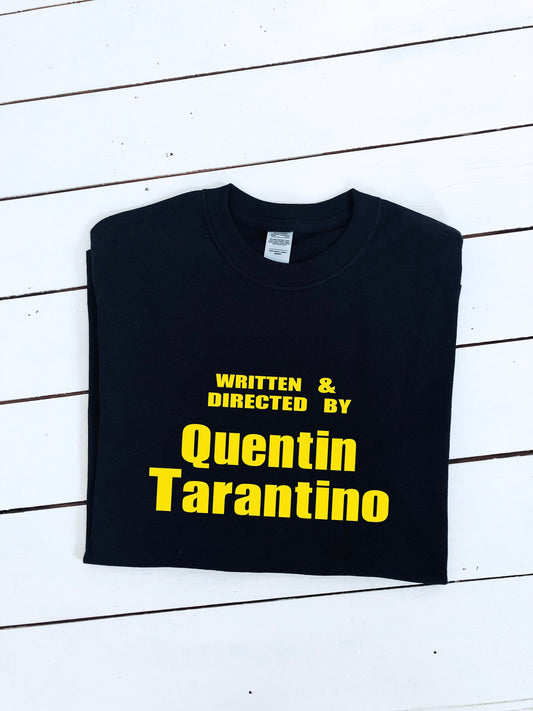 Written and directed by Quentin Tarantino printed T-shirt, movie gift idea, multiple colours and sizes, unisex and ladies tees, fan gift